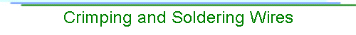 Crimping and Soldering Wires
