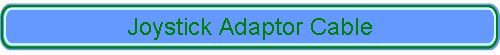Joystick Adaptor Cable