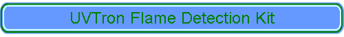 UVTron Flame Detection Kit