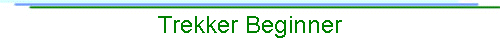 Trekker Beginner