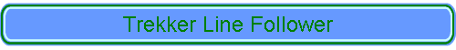 Trekker Line Follower