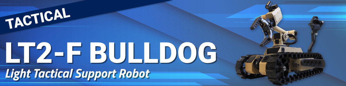 LT2-F Bulldog Tactical Support LT2-F Bulldog Tactical Support Robot
