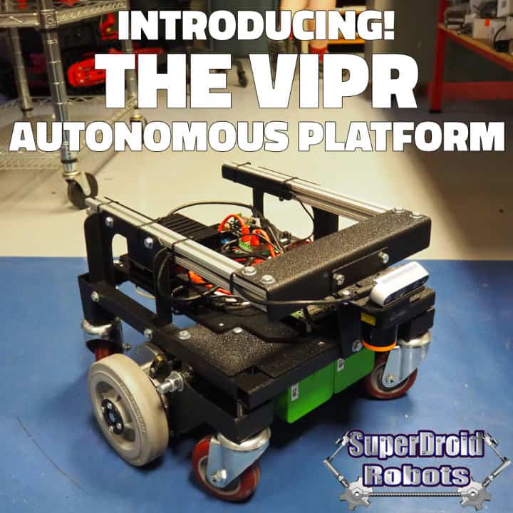 The VIPR, a New Autonomous Platform from SuperDroid Robots